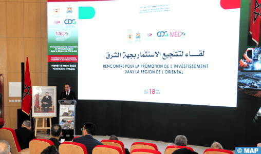 Oujda : Focus sur la promotion de l’investissement dans la région de l’Oriental